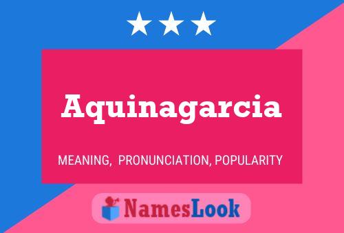 Aquinagarcia 名字海报