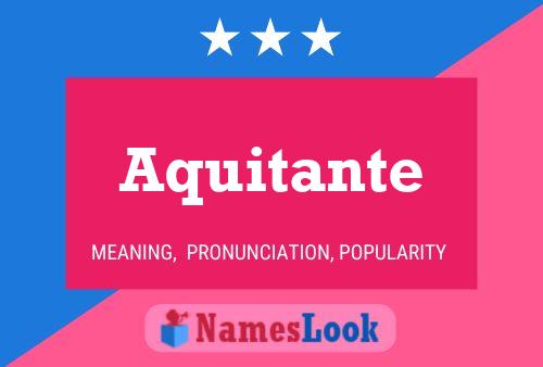 Aquitante 名字海报