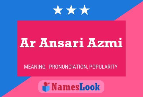 Ar Ansari Azmi 名字海报