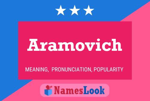 Aramovich 名字海报