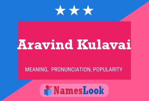 Aravind Kulavai 名字海报