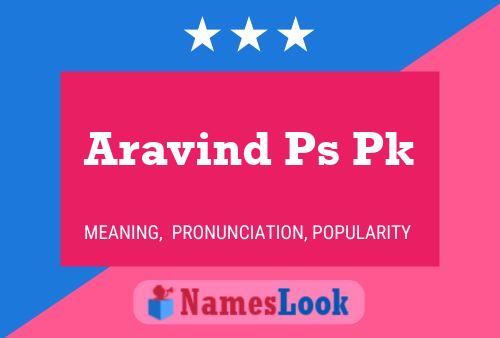 Aravind Ps Pk 名字海报