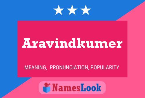 Aravindkumer 名字海报