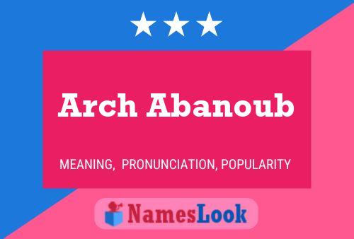 Arch Abanoub 名字海报