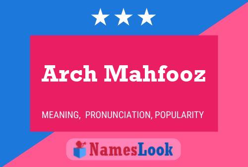 Arch Mahfooz 名字海报