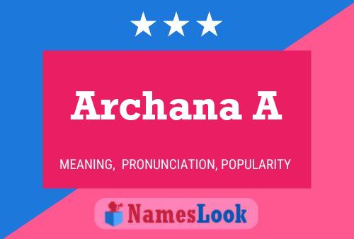 Archana A 名字海报