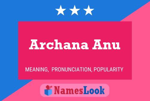 Archana Anu 名字海报