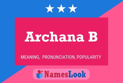 Archana B 名字海报