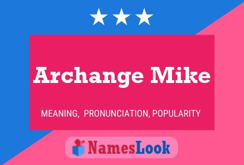 Archange Mike 名字海报