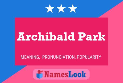 Archibald Park 名字海报