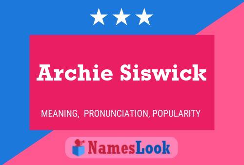 Archie Siswick 名字海报