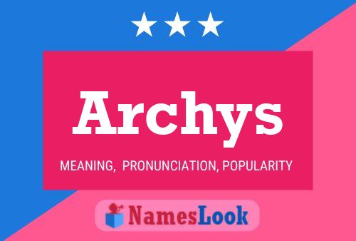 Archys 名字海报