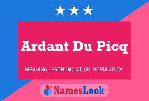 Ardant Du Picq 名字海报