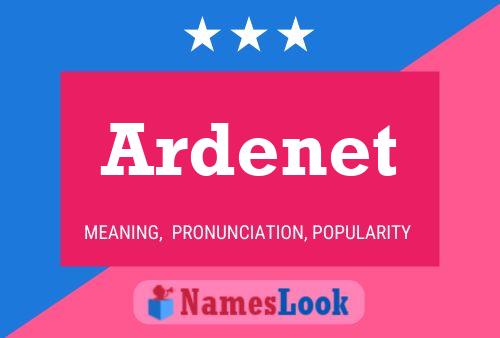 Ardenet 名字海报