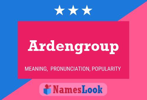 Ardengroup 名字海报