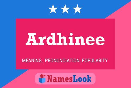 Ardhinee 名字海报