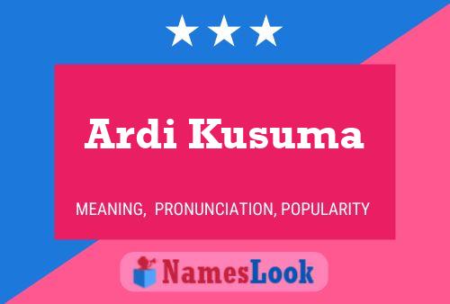 Ardi Kusuma 名字海报