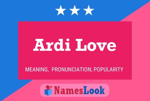 Ardi Love 名字海报