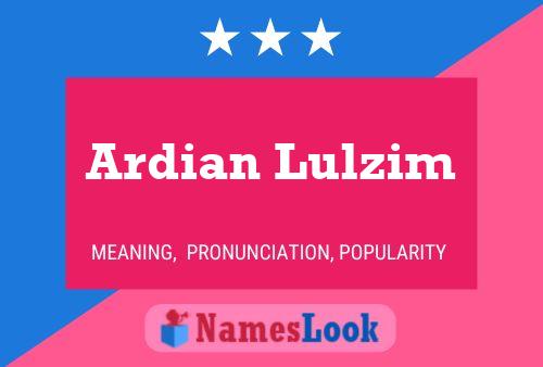 Ardian Lulzim 名字海报