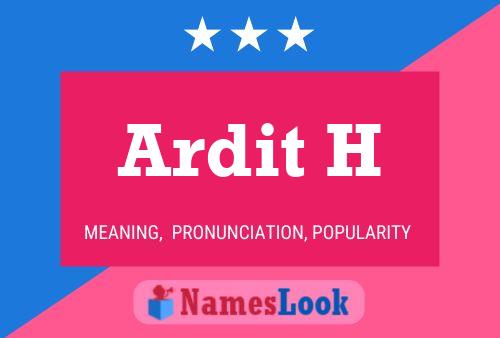 Ardit H 名字海报