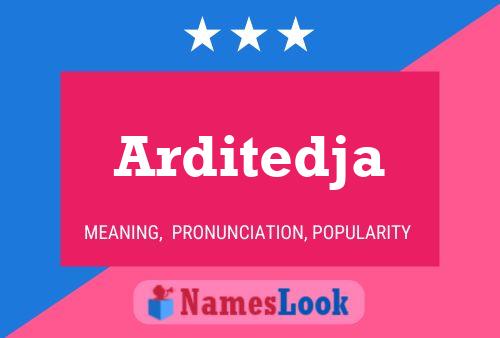 Arditedja 名字海报