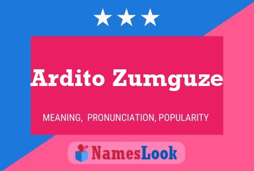 Ardito Zumguze 名字海报