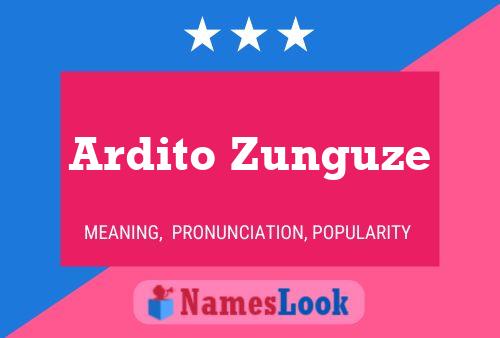 Ardito Zunguze 名字海报