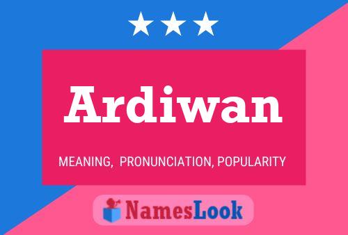 Ardiwan 名字海报