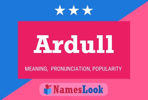 Ardull 名字海报