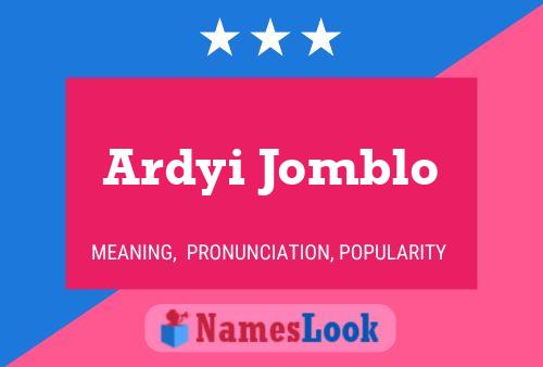 Ardyi Jomblo 名字海报