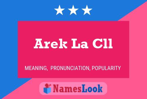 Arek La Cll 名字海报