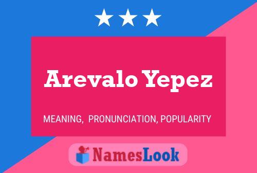 Arevalo Yepez 名字海报