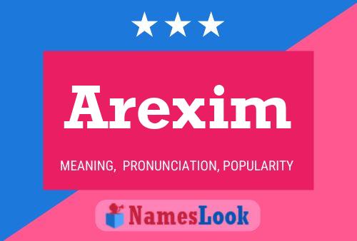 Arexim 名字海报