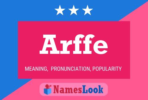 Arffe 名字海报