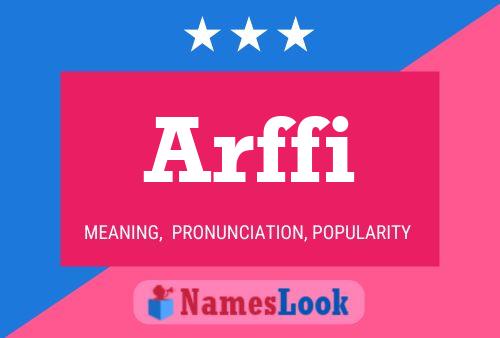 Arffi 名字海报