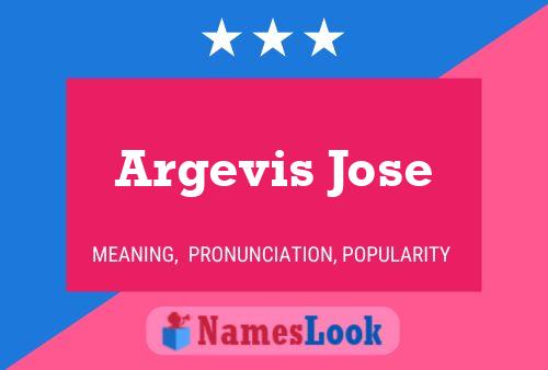 Argevis Jose 名字海报