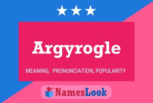 Argyrogle 名字海报