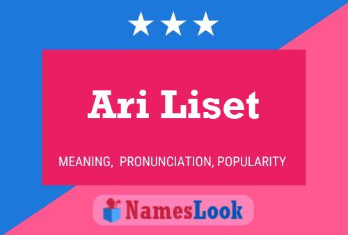 Ari Liset 名字海报