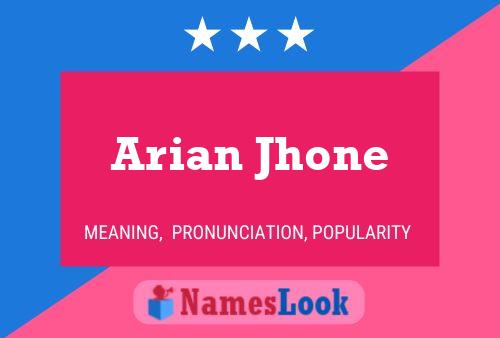 Arian Jhone 名字海报