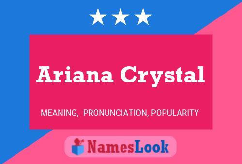 Ariana Crystal 名字海报