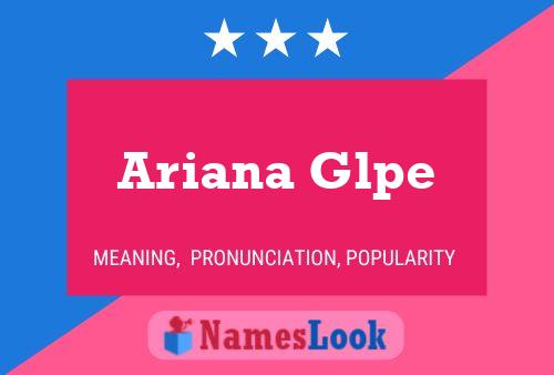 Ariana Glpe 名字海报