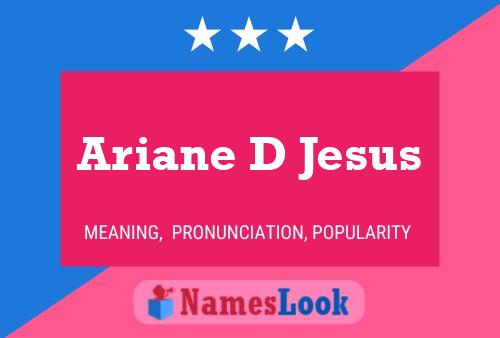 Ariane D Jesus 名字海报