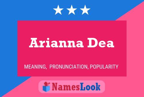 Arianna Dea 名字海报