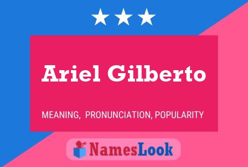 Ariel Gilberto 名字海报