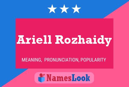 Ariell Rozhaidy 名字海报