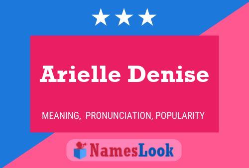 Arielle Denise 名字海报