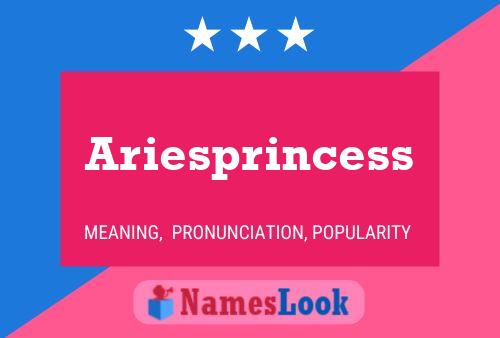 Ariesprincess 名字海报