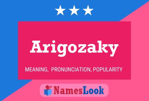 Arigozaky 名字海报