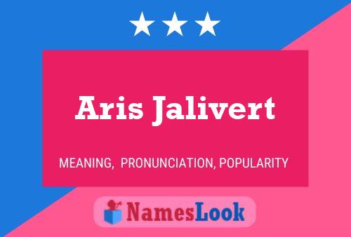 Aris Jalivert 名字海报