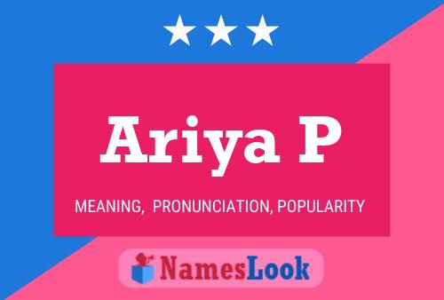 Ariya P 名字海报